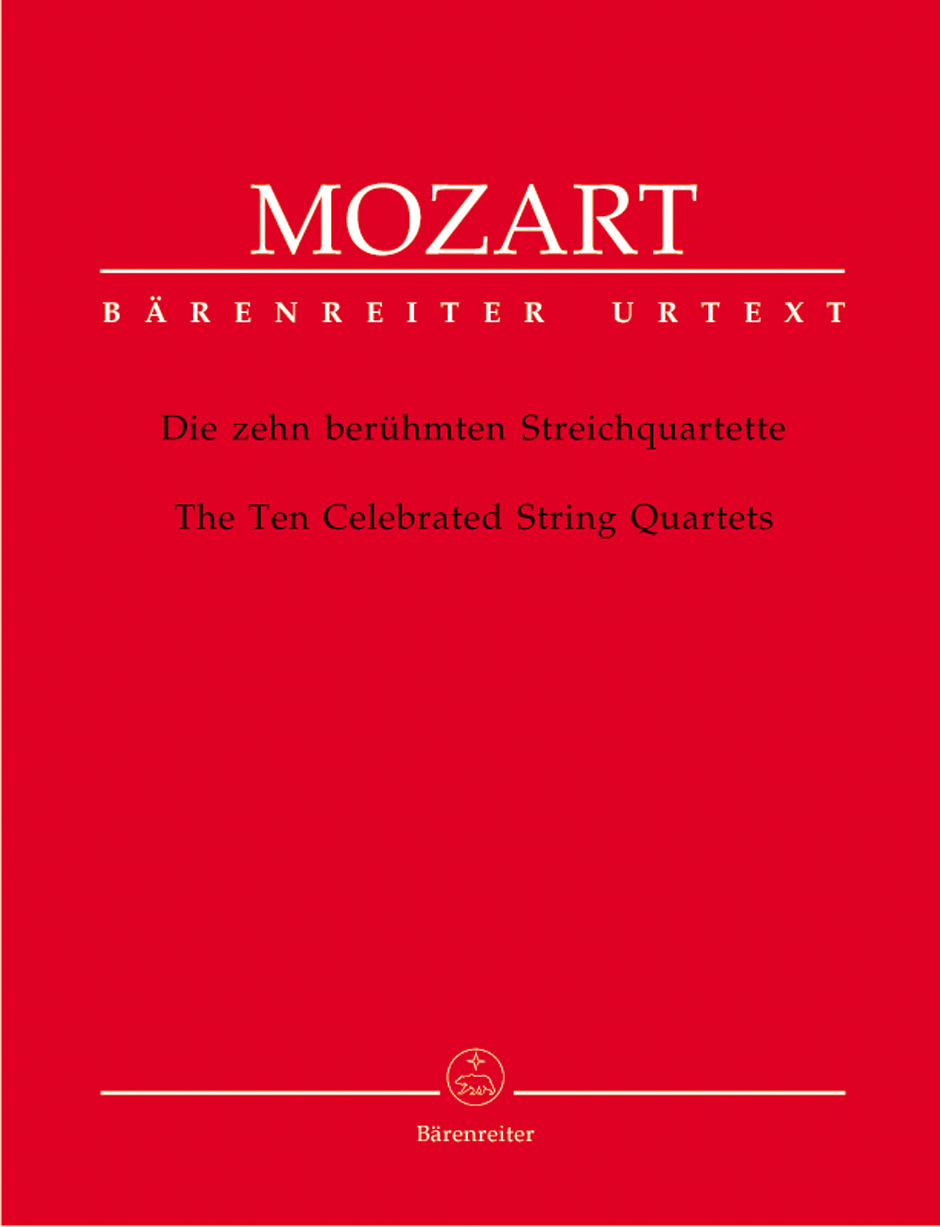 W. A. Mozart : 10 Celebrated String Quartets K. 387, 421, 428, 458, 464, 465, 499, 575, 589, 590