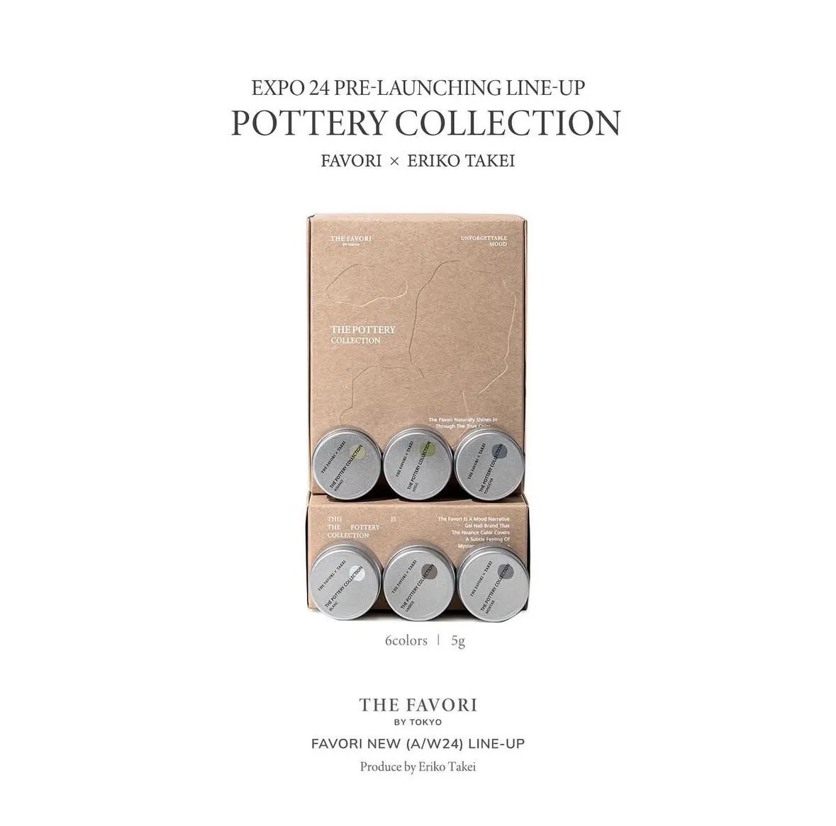 THE FAVORI｜THE FAVORI x TAKEI ERIKO THE POTTERY凝膠 6色