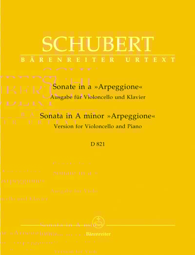 F. Schubert : Sonate a-Moll D 821 "Arpeggione"Ausgabe für Violoncello und Klavier1
