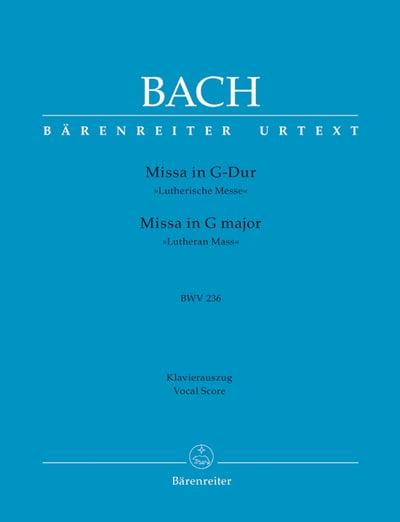J. S. Bach : Lutheran Masses: Mass in G maj BWV 2361