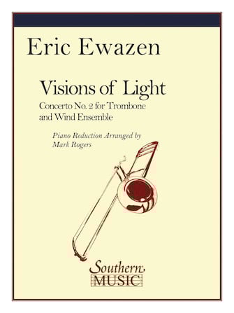 Eric Ewazen：Visions of Light Concerto No. 2 for Trombone and Wind Ensemble, Piano Reduction Arranged by Mark Rogers   艾瑞克．依瓦森：光之幻象-第 2 號長號協奏曲（鋼琴伴奏版）1