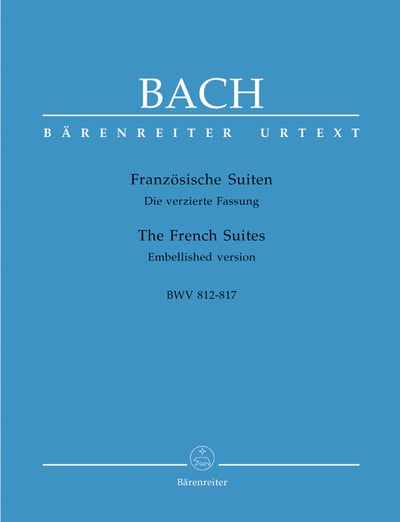 J. S. Bach:The Six French Suites .Embellished version1