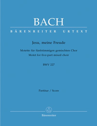 J. S. Bach : Jesu meine Freude BWV 227. Motet for mixed choir (SSATB), instruments ad lib.1