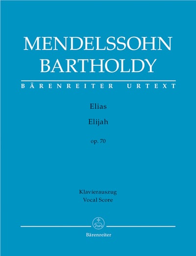 F. Mendelssohn Bartholdy : Elijah op. 701