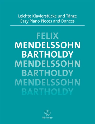 Mendelssohn: Easy Piano Pieces and Dances    孟德爾頌：鋼琴小品與舞曲集1