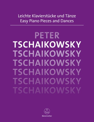 Tschaikowsky: Easy Piano Pieces and Dances    柴可夫斯基：鋼琴小品與舞曲集1