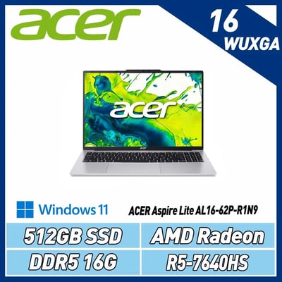 ｜效能筆電優惠｜Acer 宏碁 16吋R5效能筆電(Aspire Lite/AL16-62P-R1N9/R5-7640HS/16G/512G/W11)1