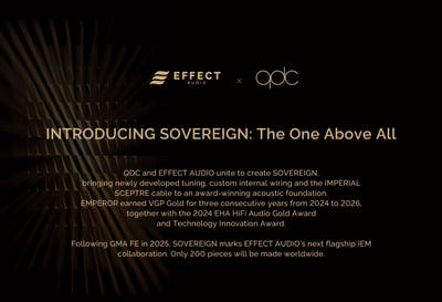 Effect Audio x Qdc SOVEREIGN 聯名款 旗艦耳道式耳機 至高無上 獨一無二 全球限量 200 套5
