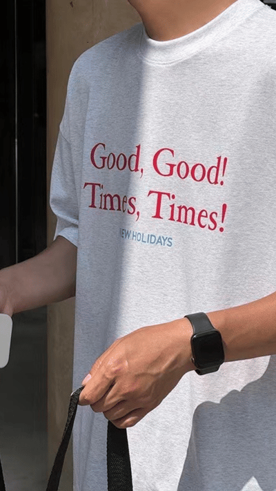 GOOD GOOD TIMES T-shirt4