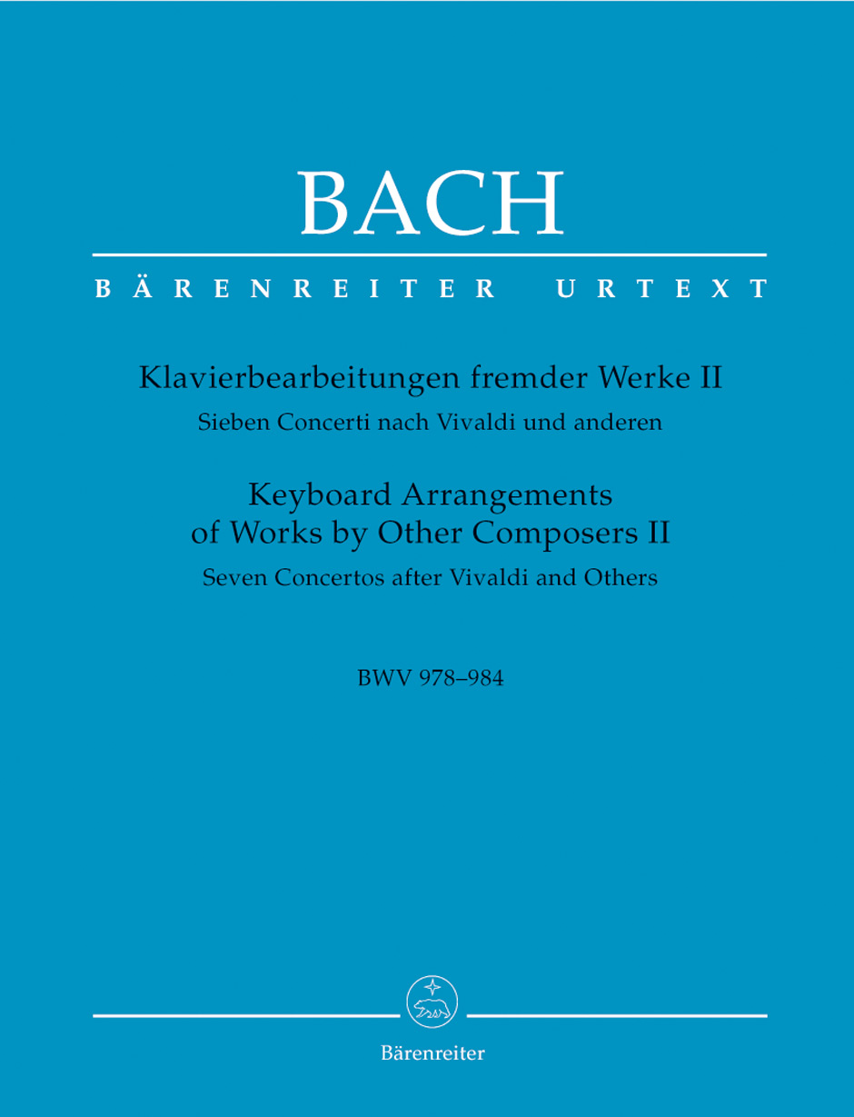 J. S. Bach : Keyboard Arrangements of Works by Other Composers. Vol. 2: BWV 978-984