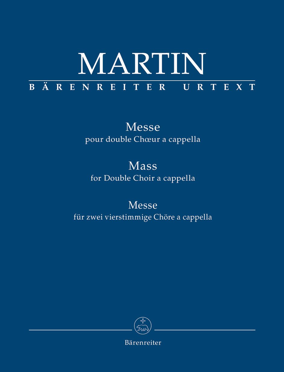 F. Martin : Mass for Double Choir a cappella