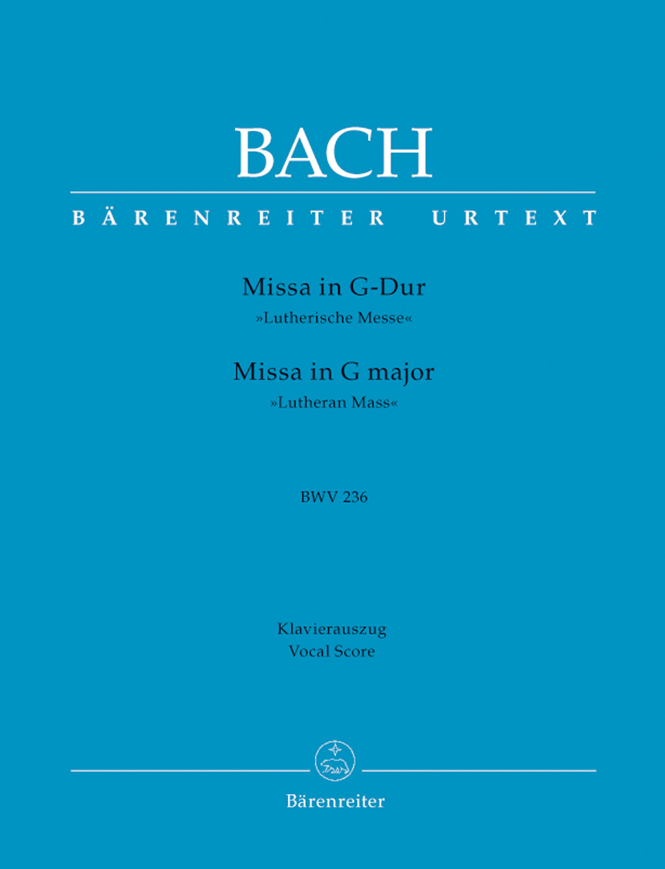 J. S. Bach : Lutheran Masses: Mass in G maj BWV 236