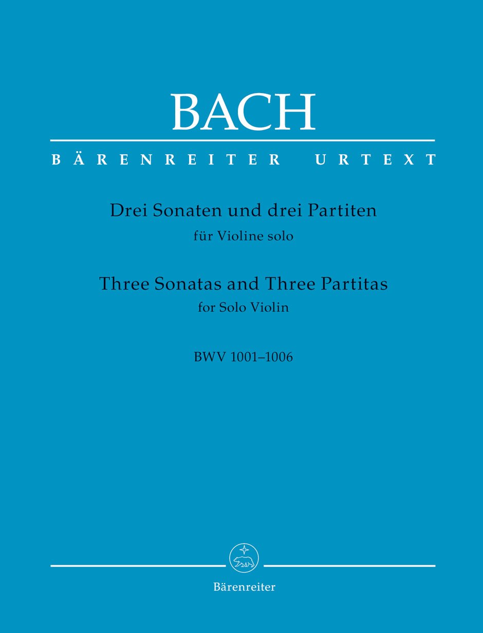 J. S. Bach : 3 Sonatas and 3 Partitas for Solo Violin BWV 1001-1006