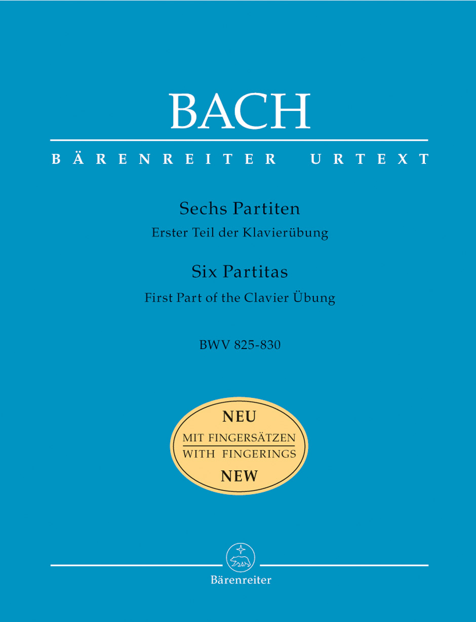 J. S. Bach: Six Partitas First Part of the Clavier Uebung  BWV 825-830
